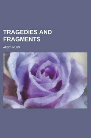 Cover of Tragedies and Fragments