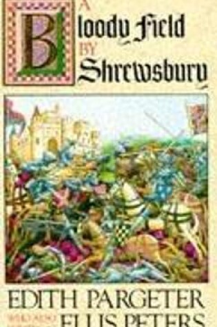 Cover of A Bloody Field by Shrewsbury