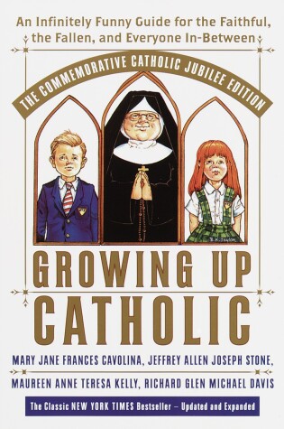 Cover of Growing Up Catholic: The Millennium Edition