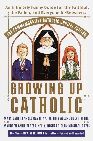 Book cover for Growing Up Catholic: The Millennium Edition