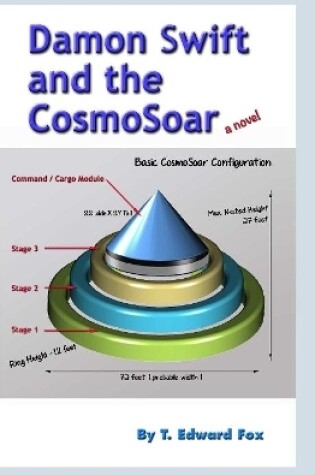 Cover of Damon Swift and the Cosmosoar: a Novel (Hb)