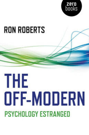 Cover of Off–Modern, The – Psychology Estranged