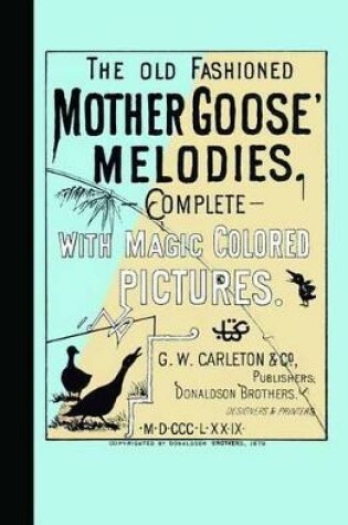 Cover of Old Fashioned Mother Goose's Melodies Co