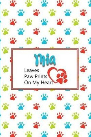 Cover of MIA Leaves Paw Prints on My Heart