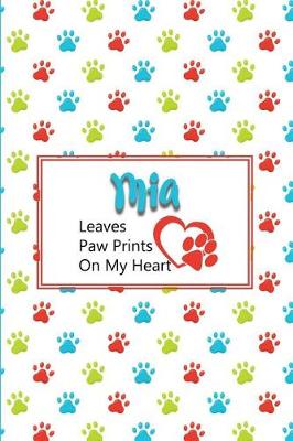 Book cover for MIA Leaves Paw Prints on My Heart