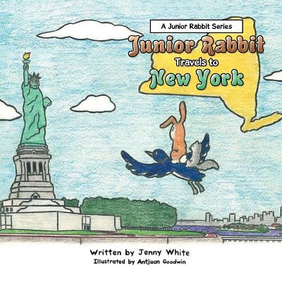 Book cover for Junior Rabbit Travels to New York