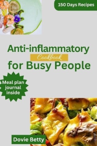 Cover of Anti-inflammatory Cookbook For Busy People