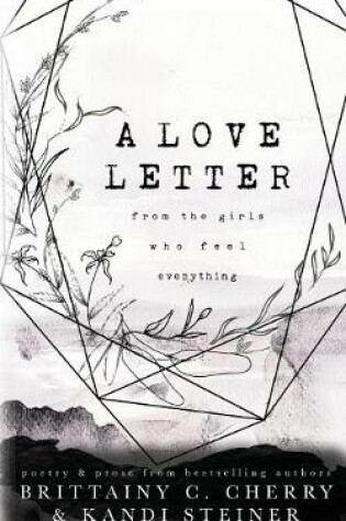 Cover of A Love Letter from the Girls Who Feel Everything