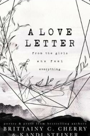 Cover of A Love Letter from the Girls Who Feel Everything