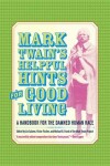 Book cover for Mark Twain's Helpful Hints for Good Living