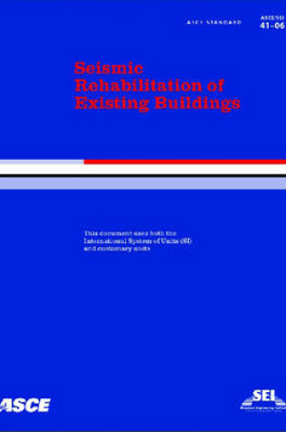 Cover of Seismic Rehabilitation of Existing Buildings  ASCE/SEI 41-06