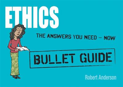 Cover of Ethics: Bullet Guides