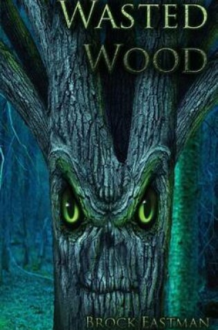 Cover of Wasted Wood