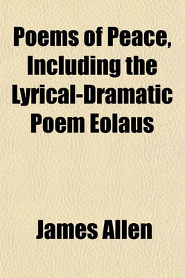Book cover for Poems of Peace, Including the Lyrical-Dramatic Poem Eolaus
