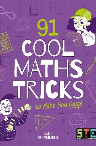 Cover of 91 Cool Maths Tricks to Make You Gasp!