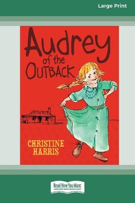 Book cover for Audrey of the Outback (16pt Large Print Edition)