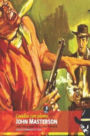 Cover of Cosidos con plomo (Colección Oeste)