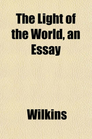 Cover of The Light of the World, an Essay