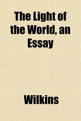 Book cover for The Light of the World, an Essay