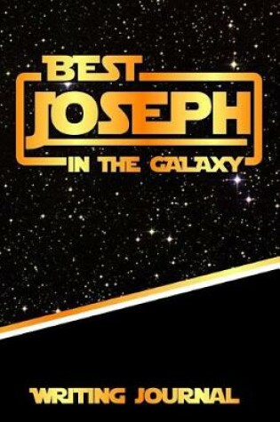 Cover of Best Joseph in the Galaxy Writing Journal