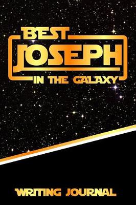 Book cover for Best Joseph in the Galaxy Writing Journal