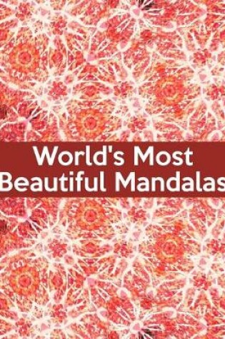 Cover of World's Most Beautiful Mandalas