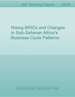 Book cover for Rising Brics and Changes in Sub-Saharan Africa's Business Cycle Patterns