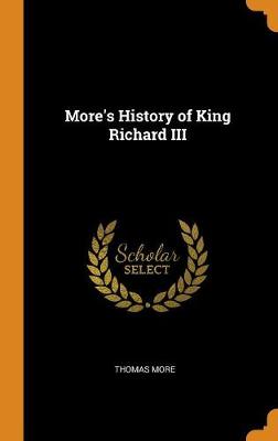 Book cover for More's History of King Richard III