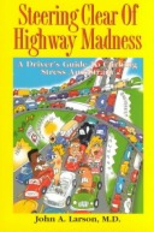 Cover of Steering Clear of Highway Madness