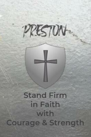 Cover of Preston Stand Firm in Faith with Courage & Strength