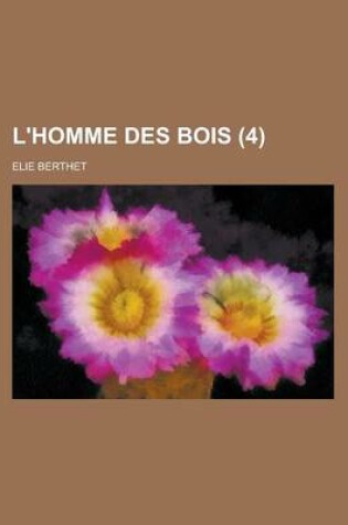 Cover of L'Homme Des Bois (4 )