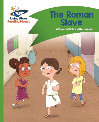 Cover of Reading Planet - The Roman Slave - Green: Comet Street Kids