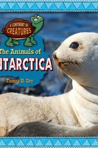 Cover of The Animals of Antarctica
