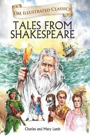 Cover of Tales from Shakespeare - Om Illustrated Classics