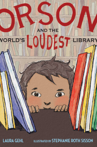 Cover of Orson and the World's Loudest Library