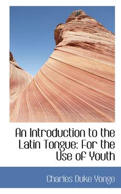 Book cover for An Introduction to the Latin Tongue