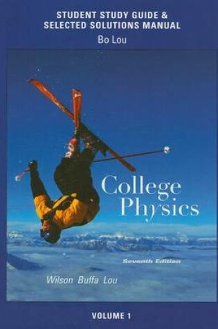 Cover of Study Guide and Selected Solutions Manual for College Physics Volume 1