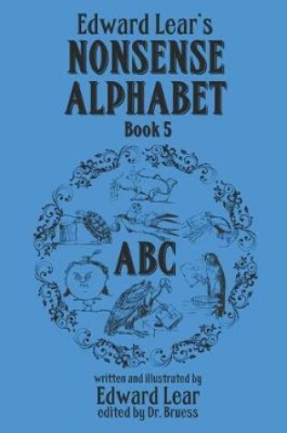 Cover of Edward Lear's Nonsense Alphabet - Book 5
