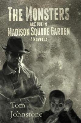 Book cover for The Monsters are Due in Madison Square Garden