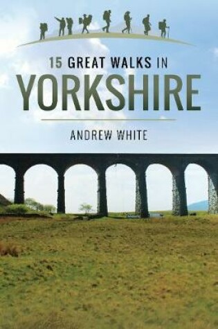 Cover of 15 Great Walks in Yorkshire