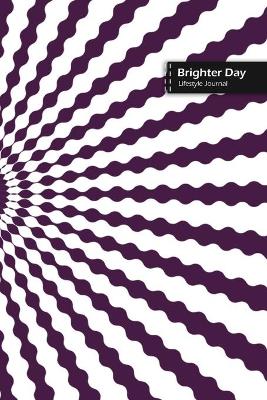 Book cover for Brighter Day Lifestyle Journal, Blank Write-in Notebook, Dotted Lines, Wide Ruled, Size (A5) 6 x 9 In (Purple)