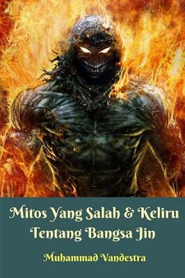 Book cover for Mitos Yang Salah Dan Keliru Tentang Bangsa Jin Softcover Edition