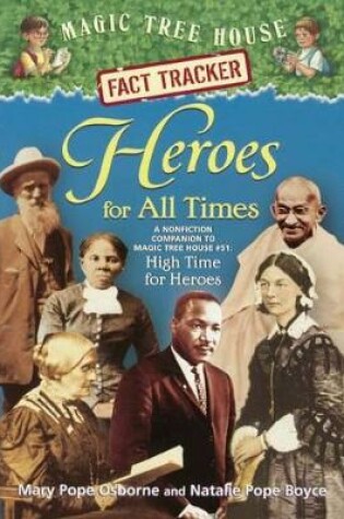 Cover of Heroes for All Times: A Nonfiction Companion to Magic Tree House #51 High Times