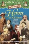 Book cover for Heroes for All Times: A Nonfiction Companion to Magic Tree House #51 High Times