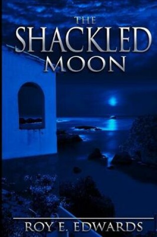 Cover of The Shackled Moon