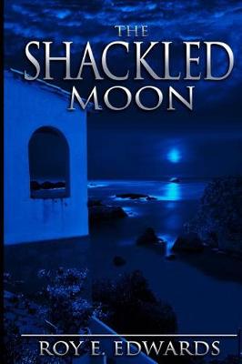 Book cover for The Shackled Moon