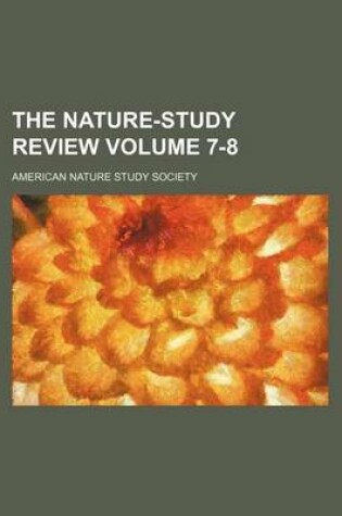 Cover of The Nature-Study Review Volume 7-8