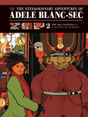 Book cover for Extraordinary Adventures of Adele Blanc-Sec Vol. 2