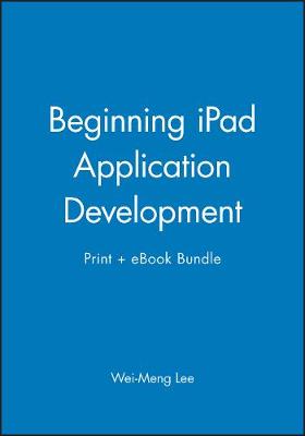 Book cover for Beginning Ipad Application Development Print + eBook Bundle