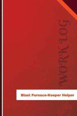 Book cover for Blast-Furnace-Keeper Helper Work Log